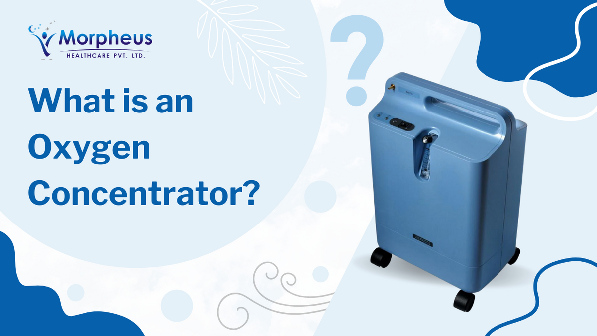 What is an Oxygen Concentrator?